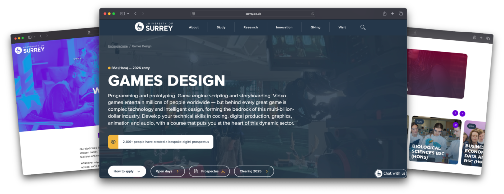 A digital composite showing three overlapping web browser windows displaying the University of Surrey’s digital prospectus. The central window highlights the BSc (Hons) Games Design course with an introductory paragraph and options to apply or view the prospectus. The surrounding windows show other subject areas and student imagery, emphasising an interactive and modern digital experience.